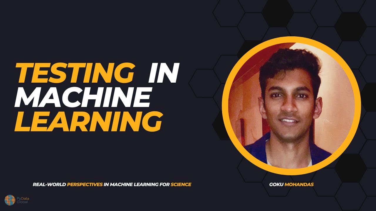 How to Test your Machine Learning models - Goku Mohandas