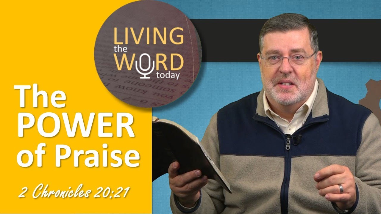 The Power of Praise (2 Chronicles 20:21)
