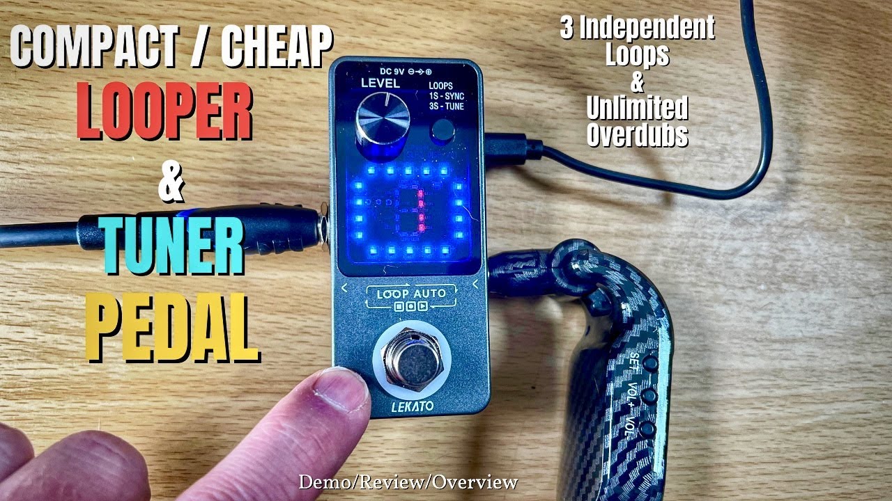 Дешёвая педаль LOOPER + TUNER - Lekato Looper - Демо/Обзор/Учебник