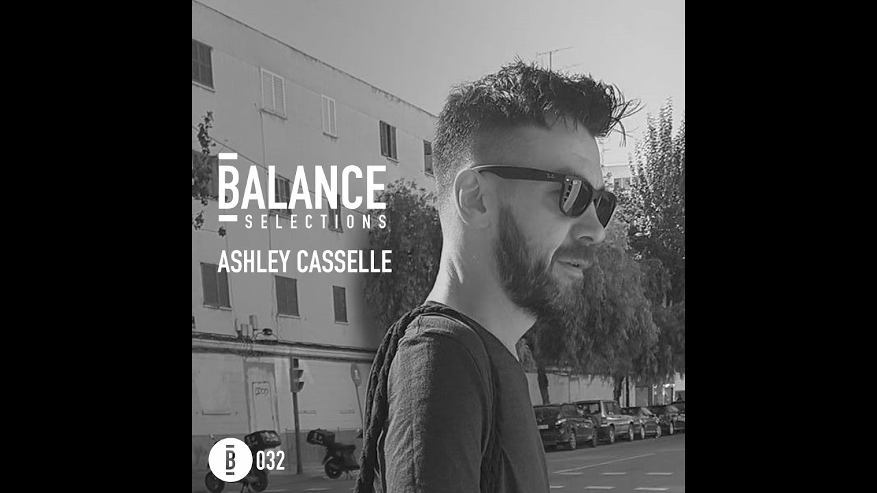 Balance Selections 032: Ashley Casselle