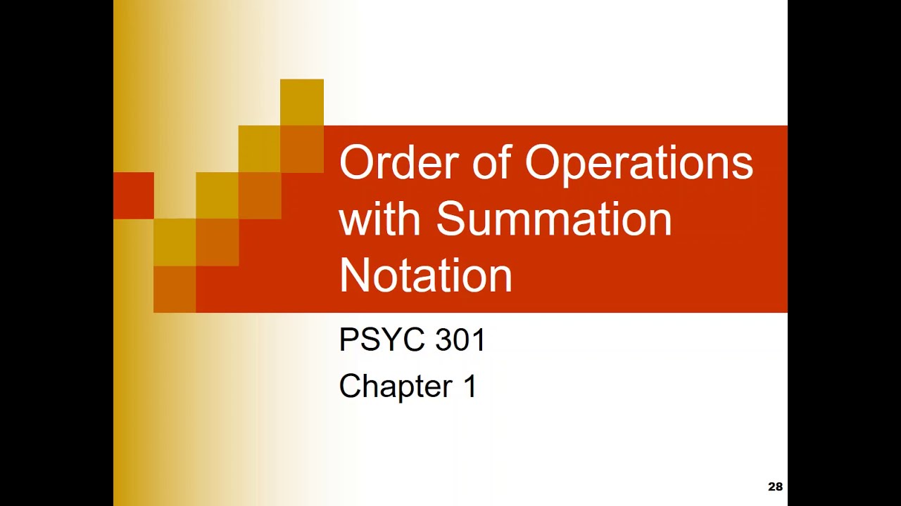 Order of Operations with Summation Notation