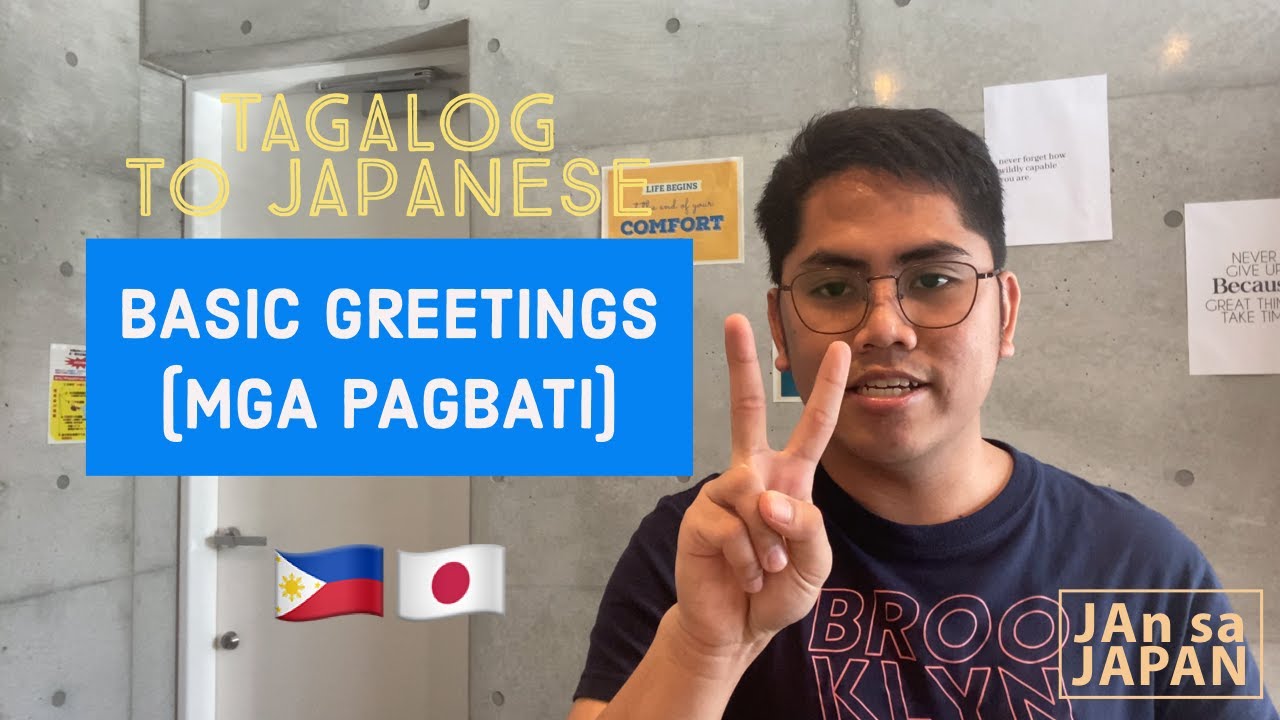 Tagalog to Japanese - Basic Greetings (Mga Pagbati) 🇵🇭🇯🇵  - Pinoys in Japan //JAn sa JAPAN