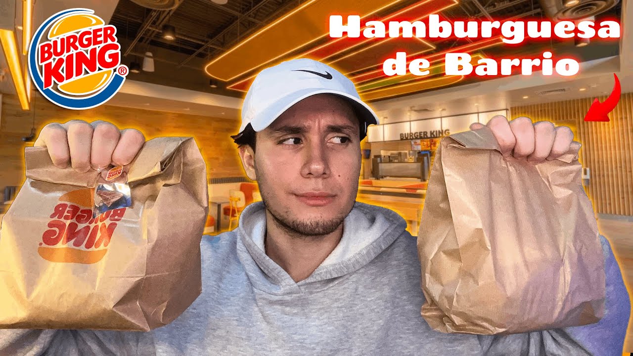 BURGUER KING vs Hamburguesa DE BARRIO, ¿Cual es mejor?