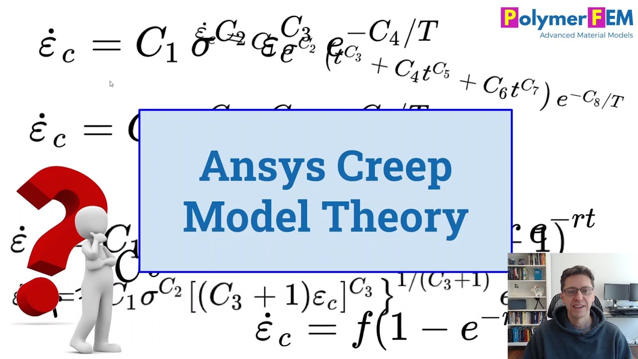 Ansys Creep Models: Which One is the Best?