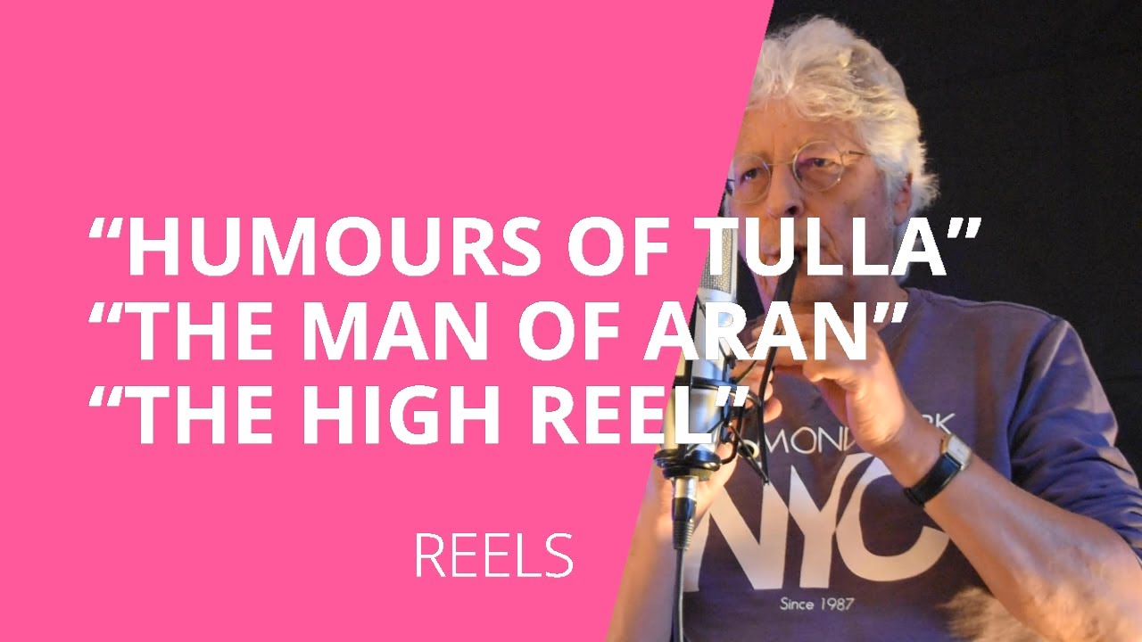 THE HUMOURS OF TULLA / THE MAN OF ARAN / THE HIGH REEL