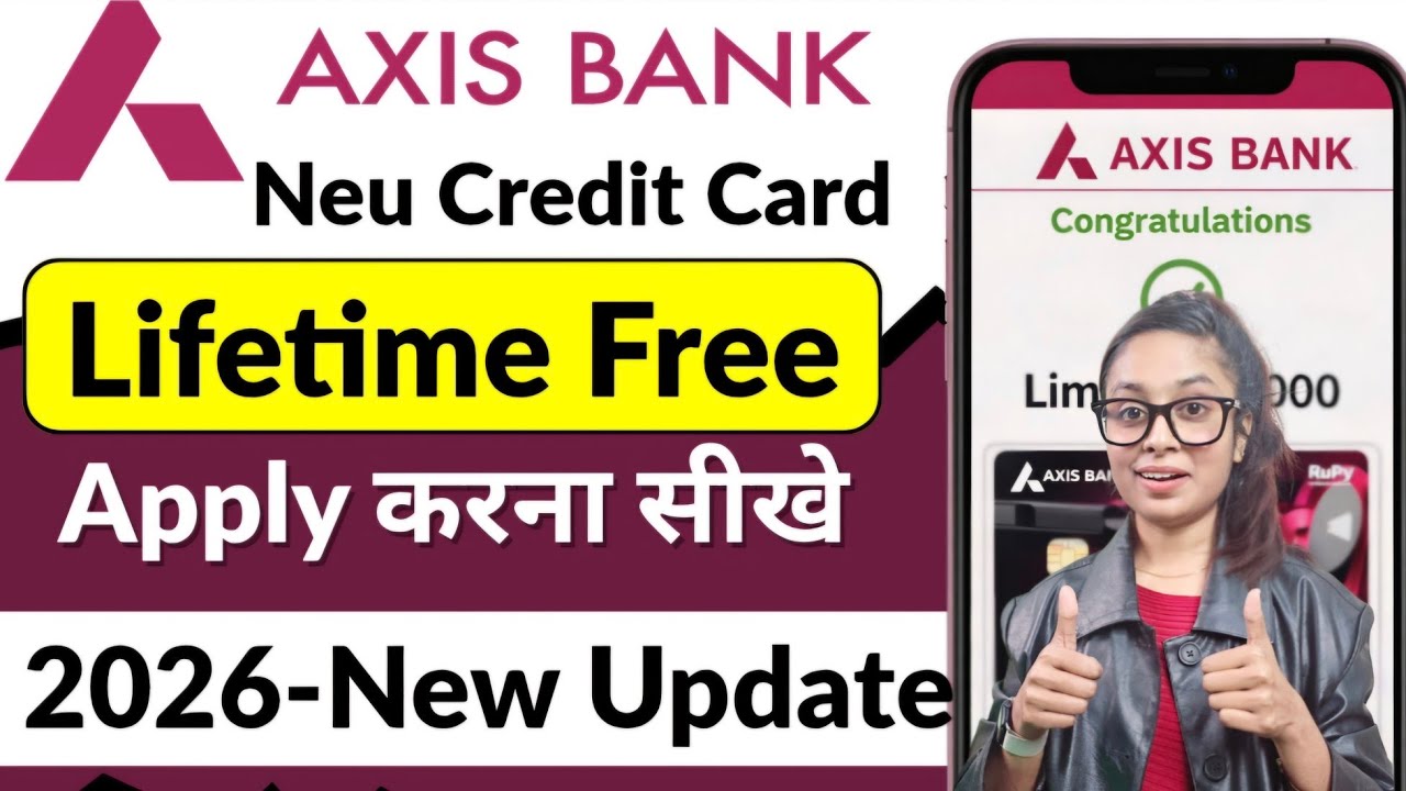 Axis Bank Neo Credit Card 2026 | Lifetime Free Credit Card Apply Online | Full Process