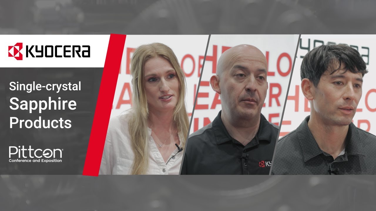 The Benefits of Single-Crystal Sapphire || An Interview with Kyocera at Pittcon 2024
