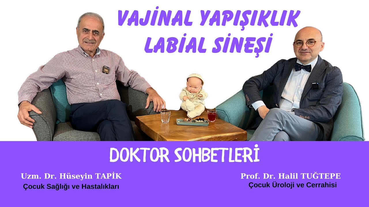 Vajinal Yapışıklık - Labial Sineşi Tanı ve Tedavisi Dr. Hüseyin Tapik