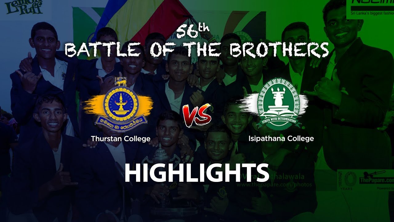 Highlights – Thurstan College vs Isipathana College | 56th Battle of the Brothers