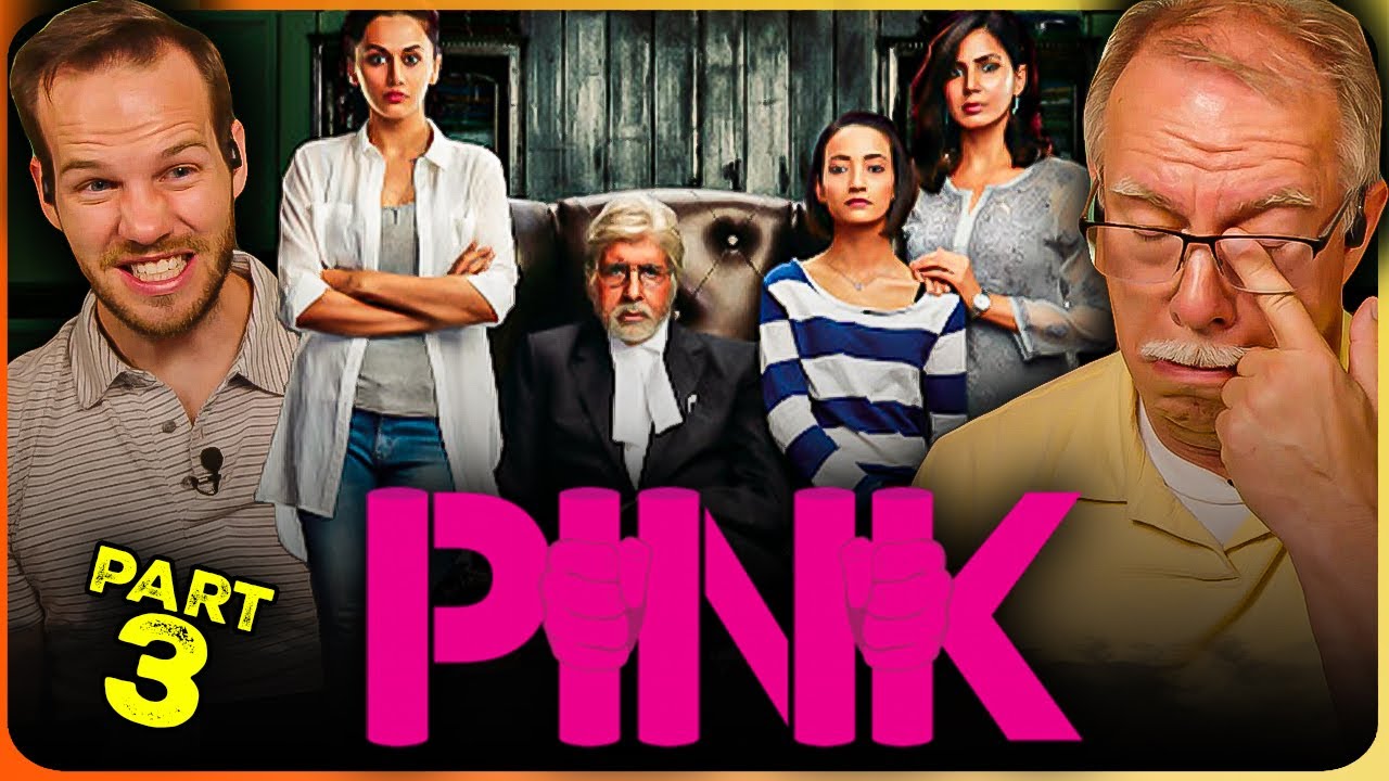 PINK Movie Reaction Part 3/3 | Amitabh Bachchan | Taapsee Pannu | Vijay Varma