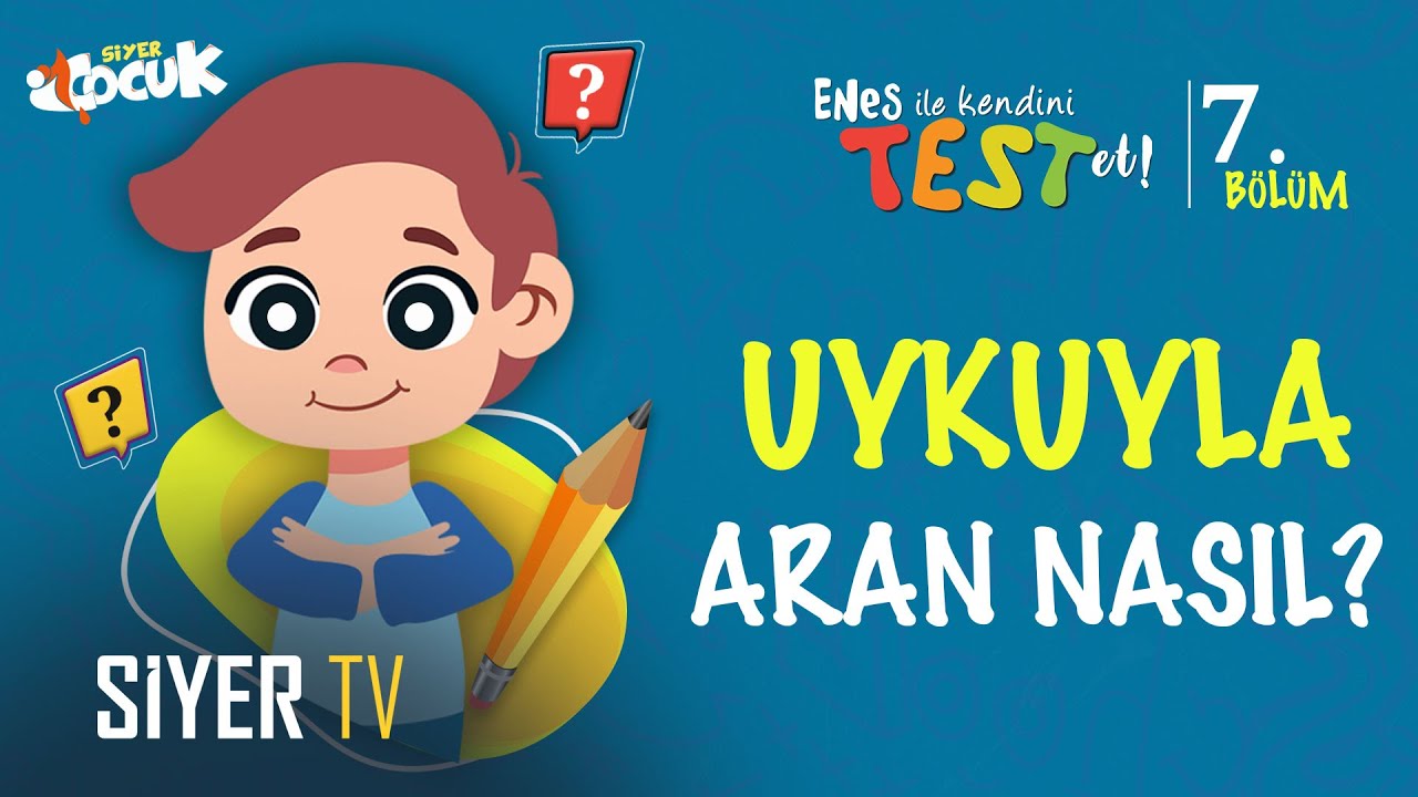 Uykuyla Aran Nasıl? | Enes İle Kendini Test Et 7. B&ouml;l&uuml;m