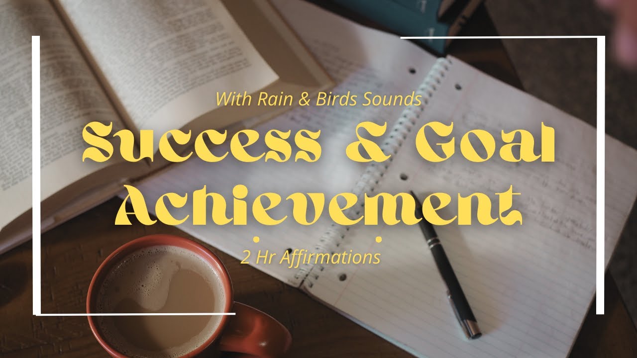 2-Hour Success and Goal Achievement Affirmations | Focus Motivation and Discipline Loop