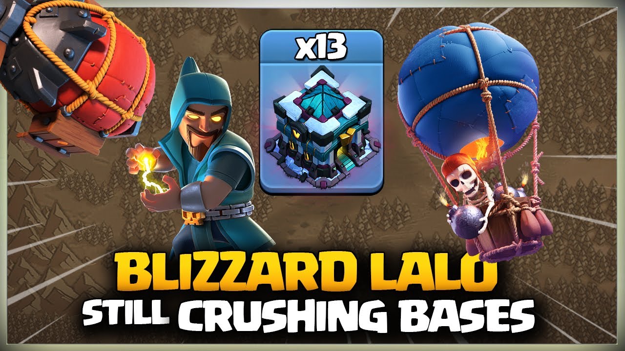 Best Th13 Blizzard LaLo | Th13 Super Archer Blimp LaLo Attack strategy Clash of Clans coc