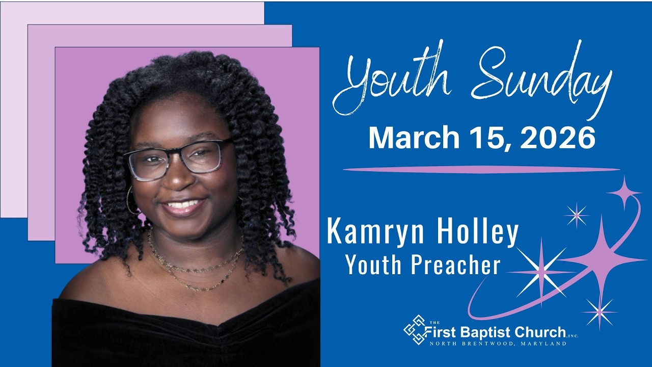 FBCNB | Worship Service March 15, 2026 (Youth Sunday)
