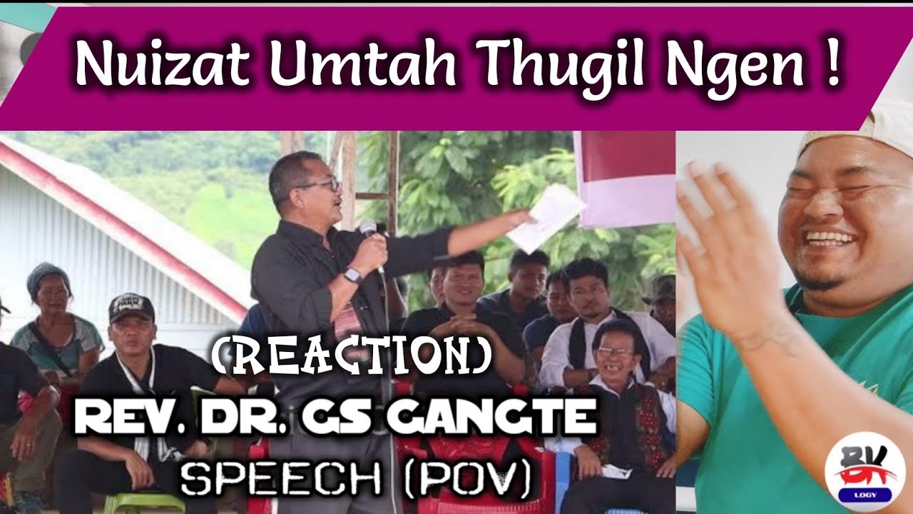 Dr. GS Gangte's Speech (Reaction) 
