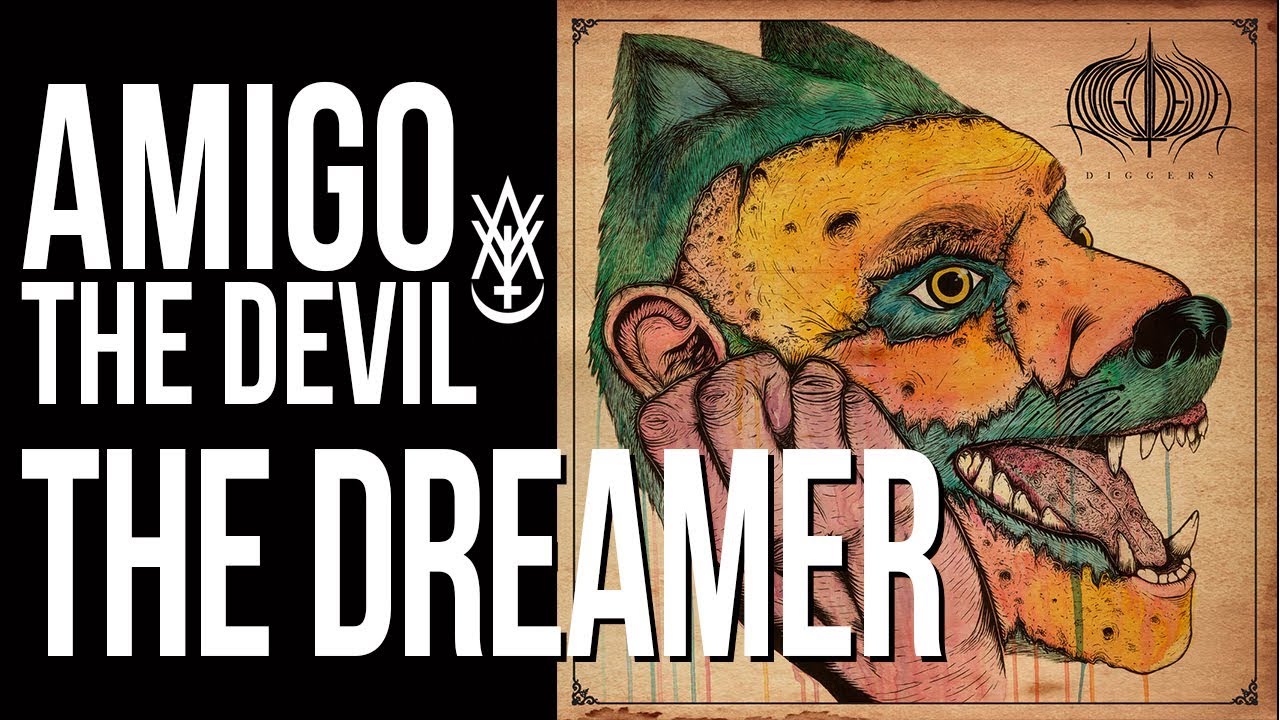 Amigo The Devil The Dreamer (from Volume 1)