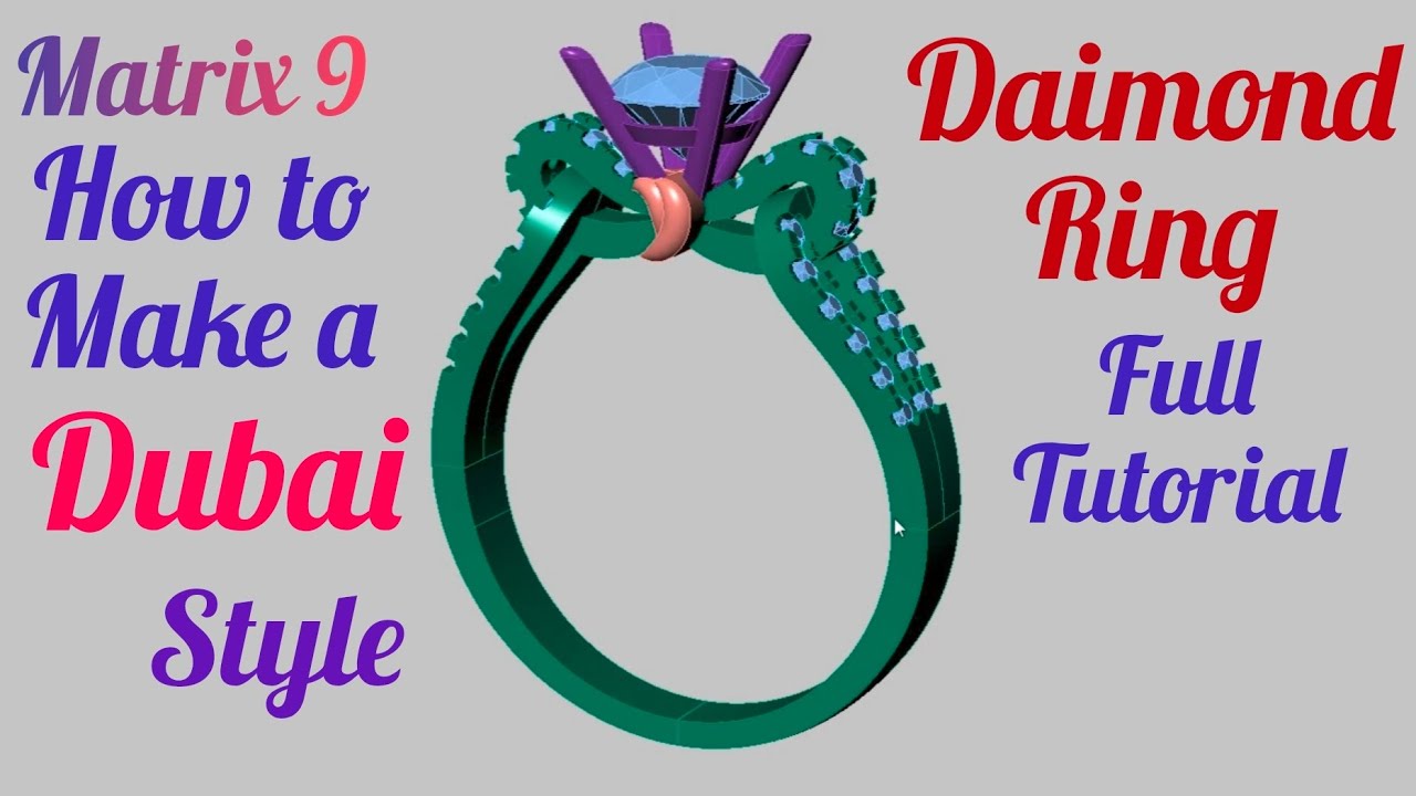 Matrix 9 how to make a Dubai gold Diamond ring