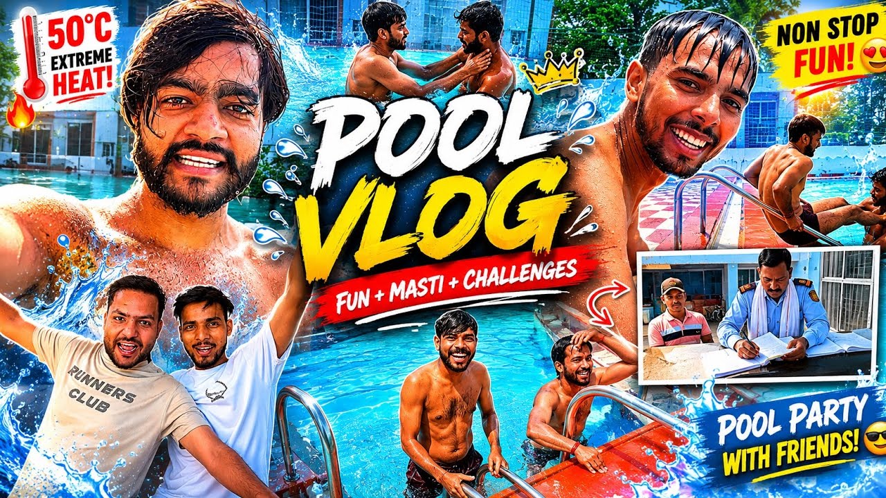 50&deg;C Garmi Me Pool Party  💦 | Extreme Water Challenges 😱 | Full Masti Vlog