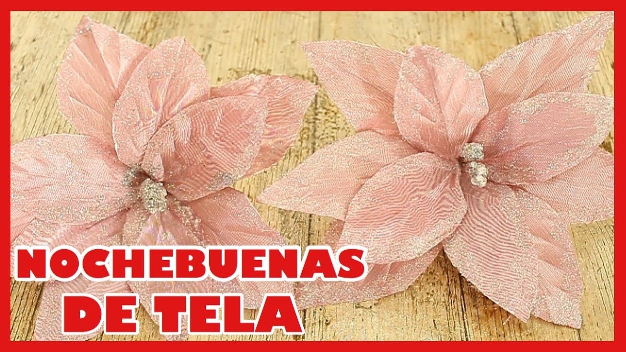 FLORES NAVIDEÑAS O NOCHE BUENAS DE TELA || DIY