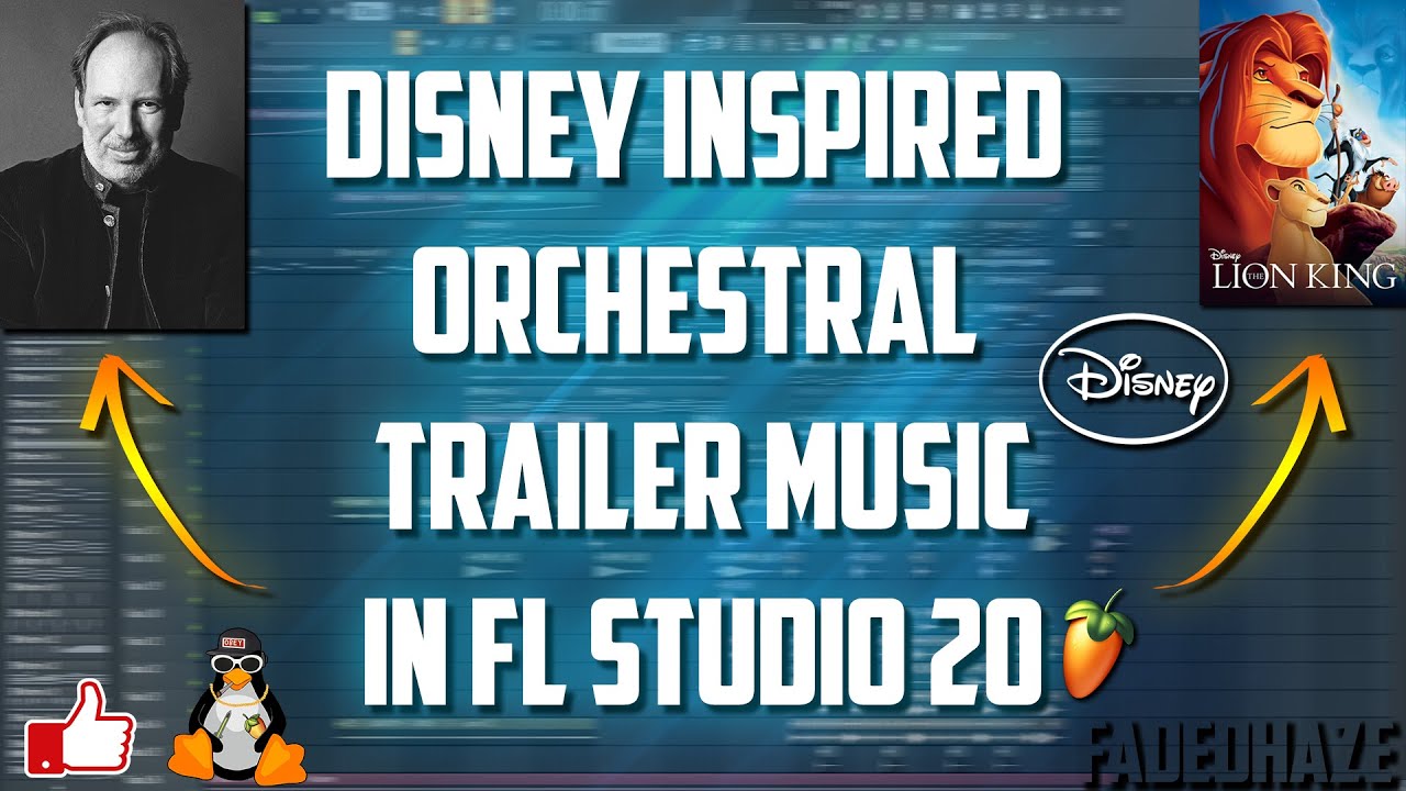 Disney Inspired Orchestral Trailer Music Like Hans Zimmer And Alan Menken In FL Studio 20 [FLP]