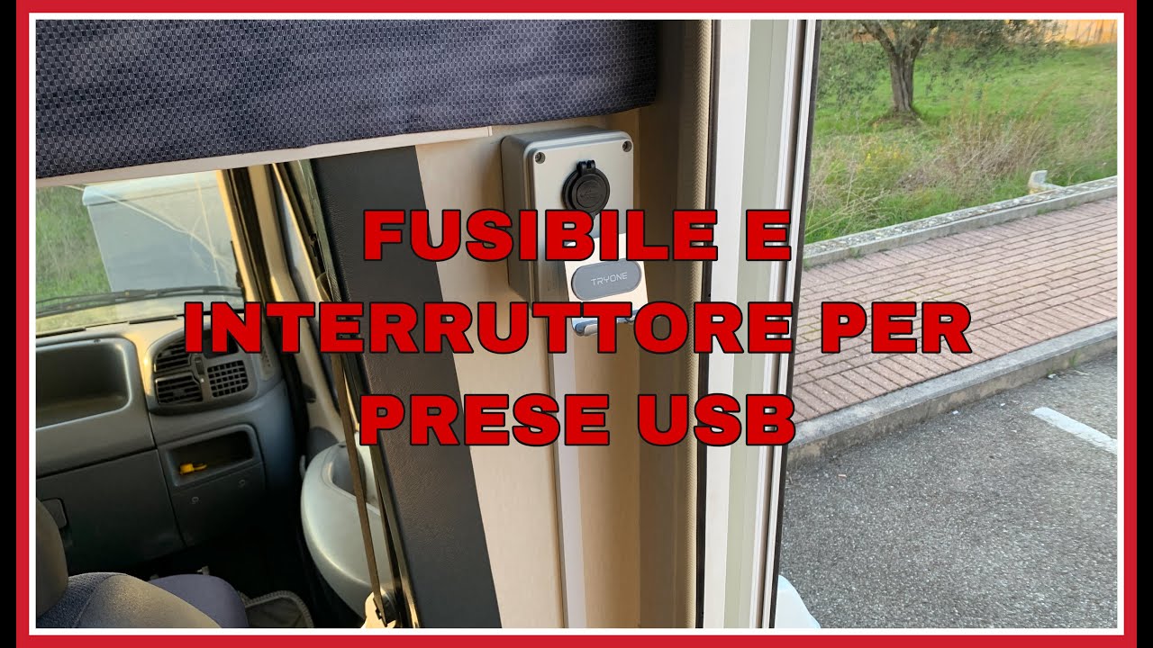 FUSIBILE ed INTERRUTTORE in CAMPER