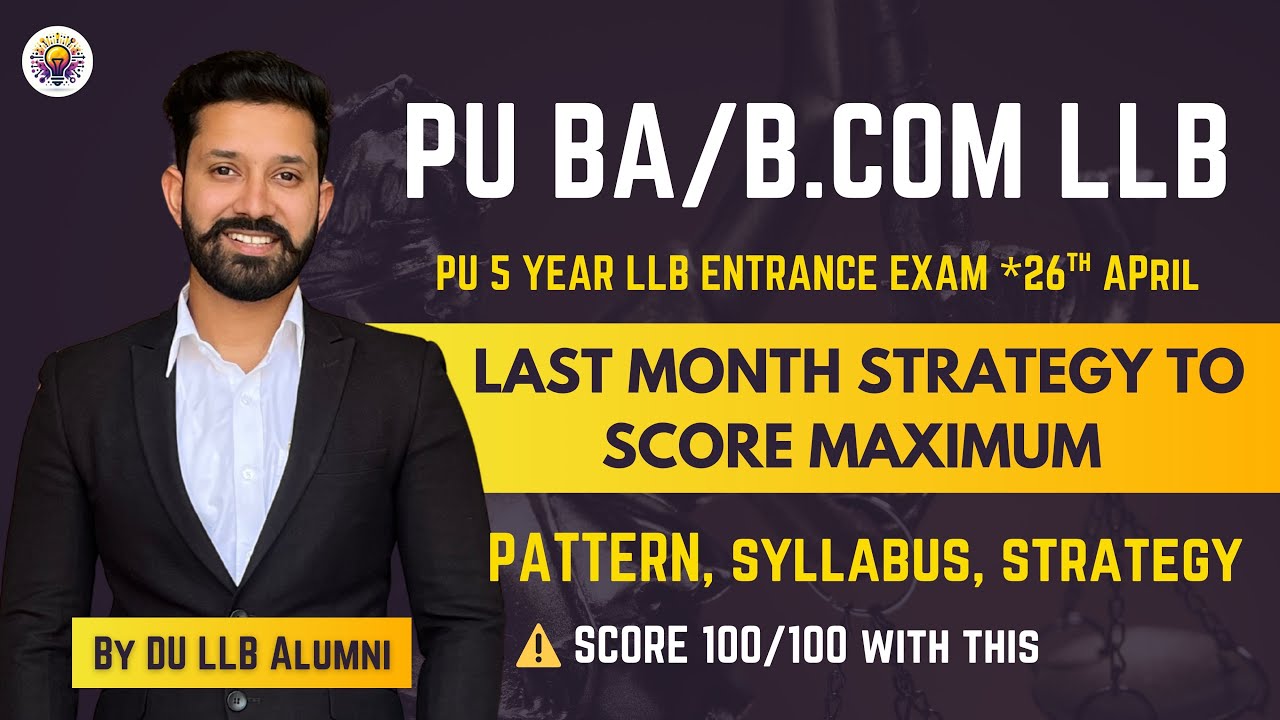 PU BA/BCom LLB Entrance 2026: Last 30 Days Strategy to Score Maximum Marks in 5 Year LLB Entrance