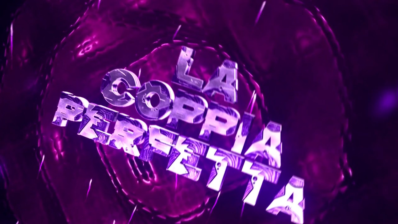Intro➟La Coppia Perfetta V2 (RETURN?)|By Artemis