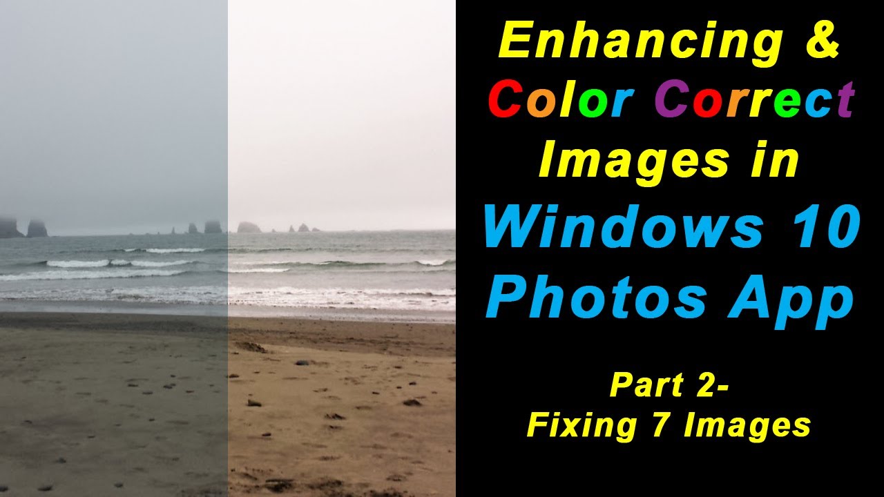 This is Part 2 of Enhancing and Color Correcting Images in Windows 10 Photos App.