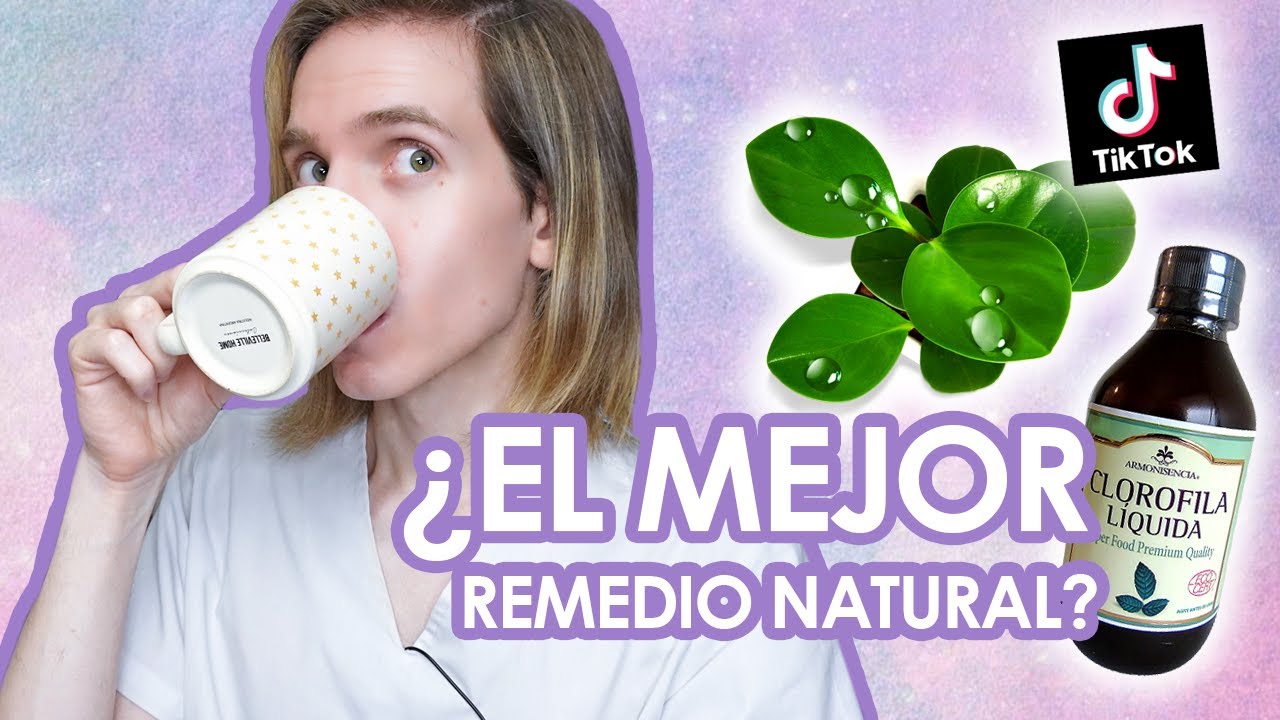CLOROFILA LIQUIDA : &iquest;Moda de TikTok o remedio natural para la piel?