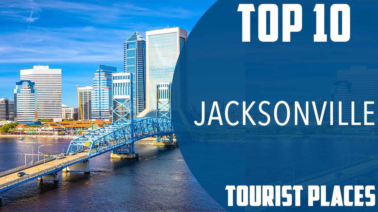 Top 10 Best Tourist Places to Visit in Jacksonville, Florida | USA - English