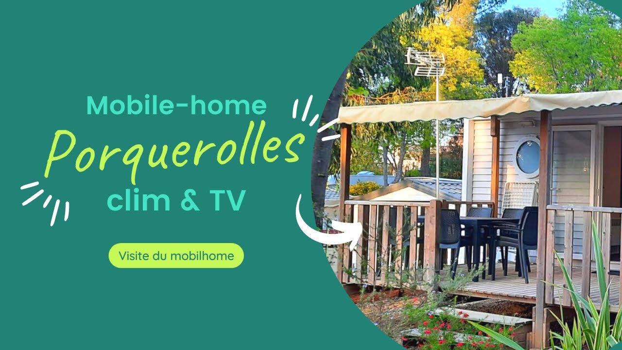 Visite guidée du Mobil-home Porquerolles Camping l'Artaudois au Pradet (83), Cote d'Azur.