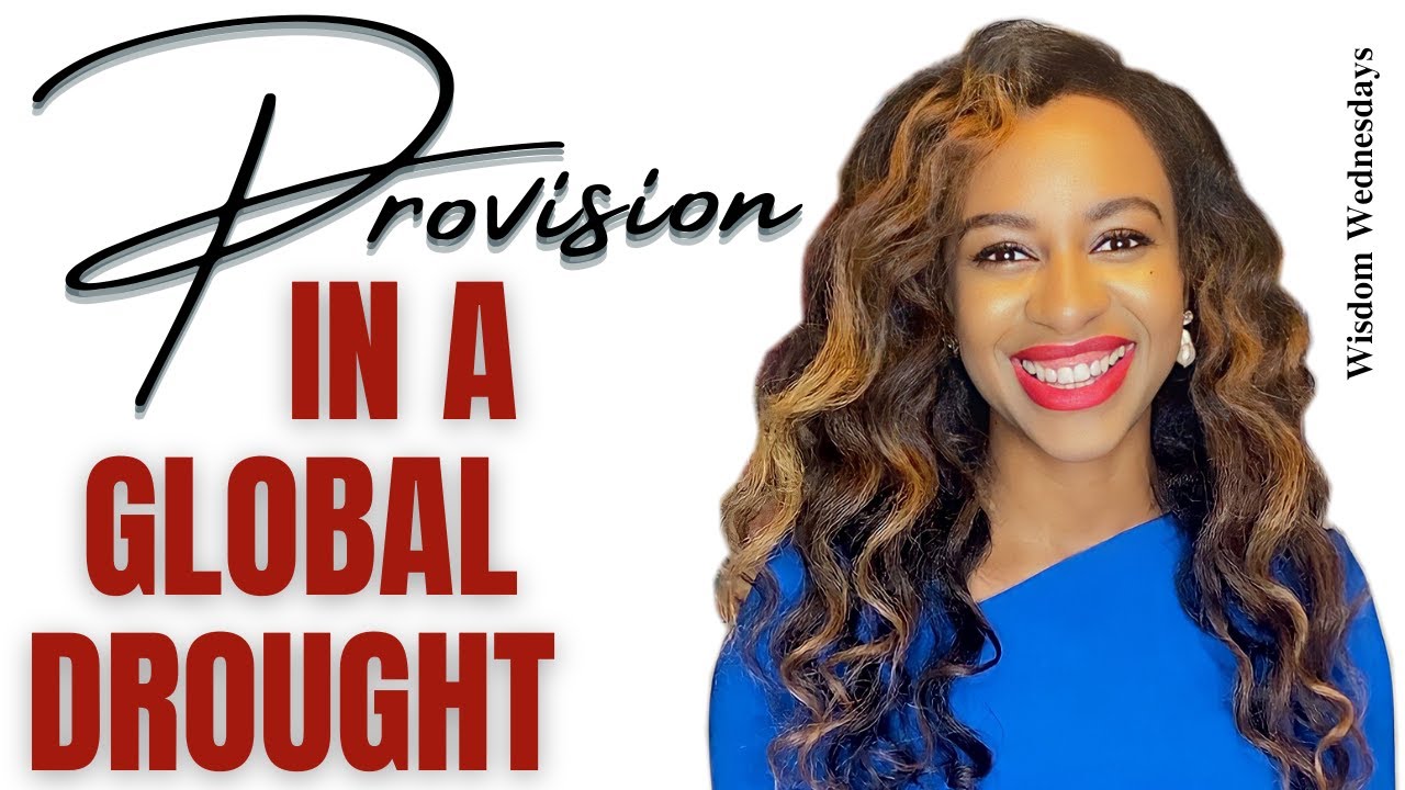 God says, an economic drought is spreading but I will sustain you! - Wisdom Wednesdays