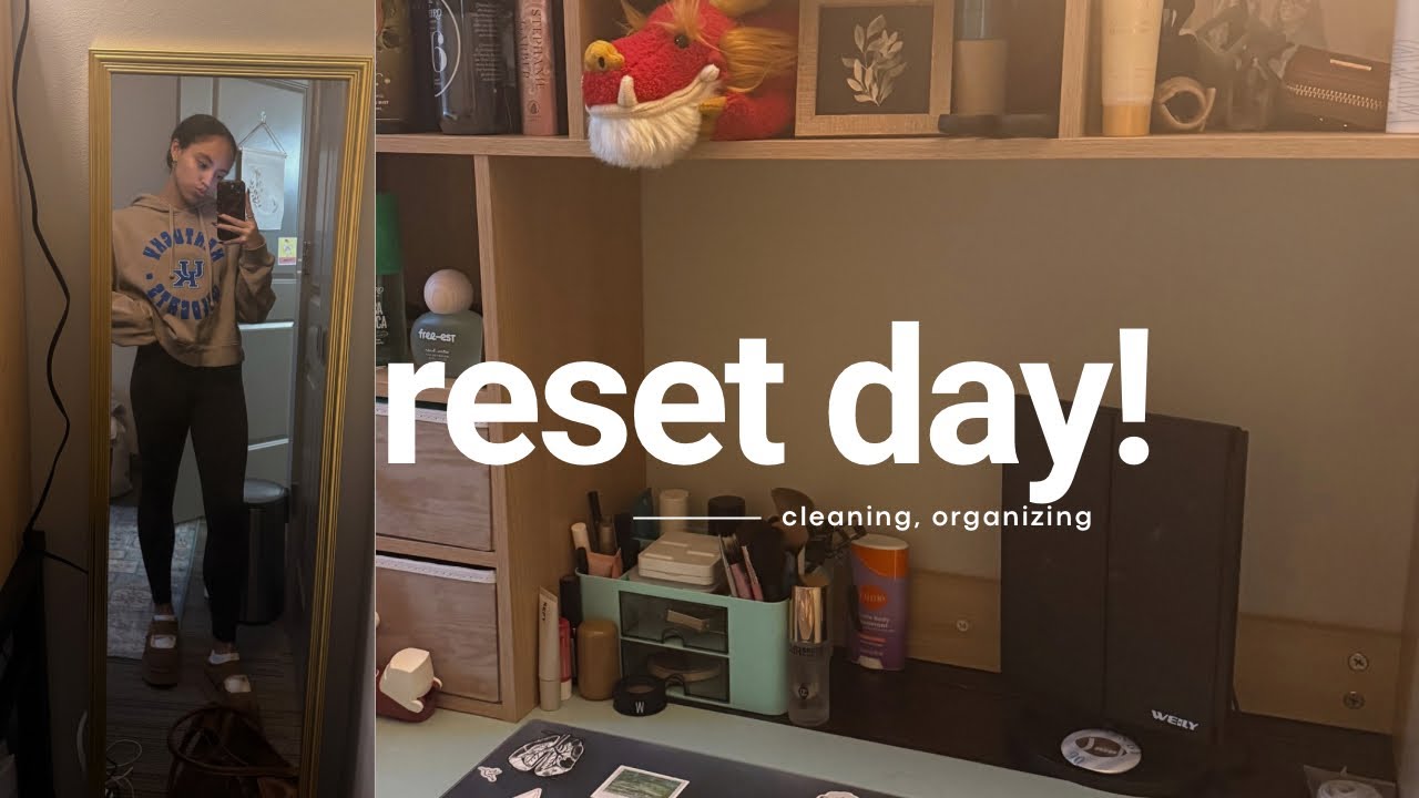 reset w/ me- cleaning, organizing, school work, etc
