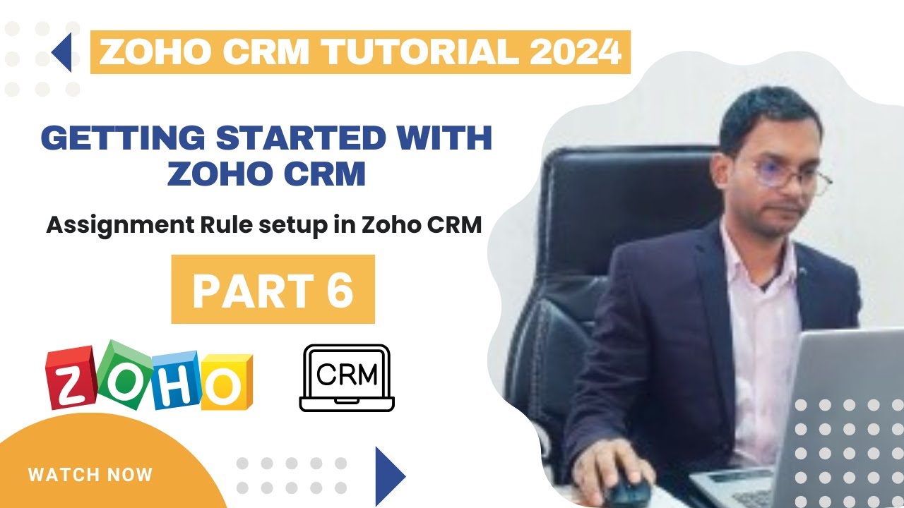 Assignment Rule setup in Zoho CRM | Zoho CRM Tutorial Part 6 | 2024