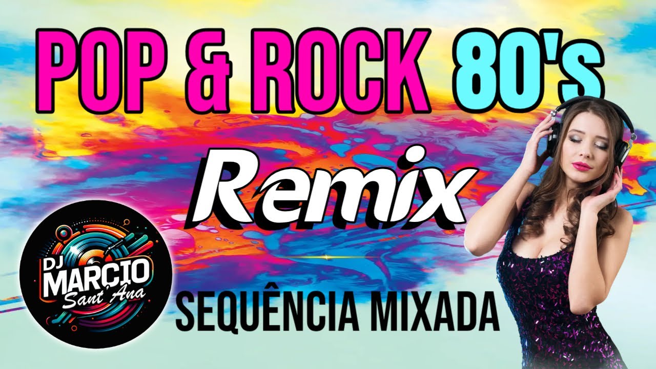 POP & ROCK REMIX - Sequência Mixada - DJ Marcio Sant'Ana - 80's #01 2026