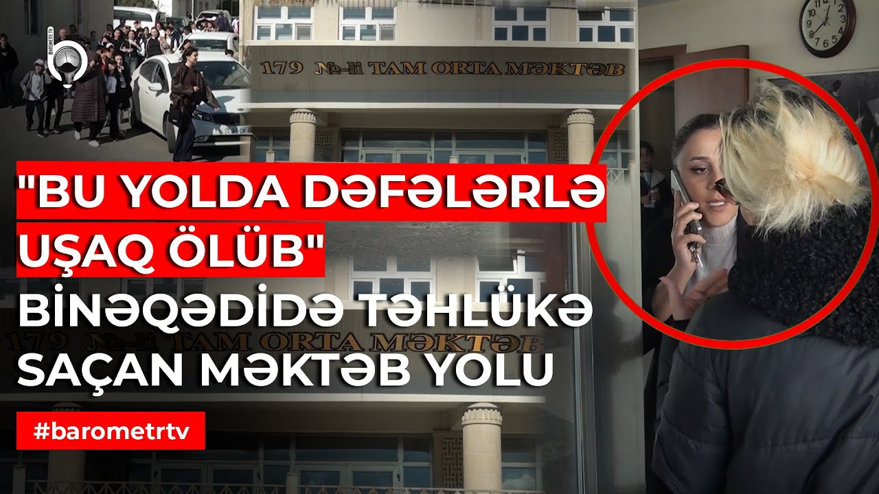 Uşaqlar maşınların altında qalır! - 179 nömrəli məktəbin qarşısında ölüm təhlükəsi