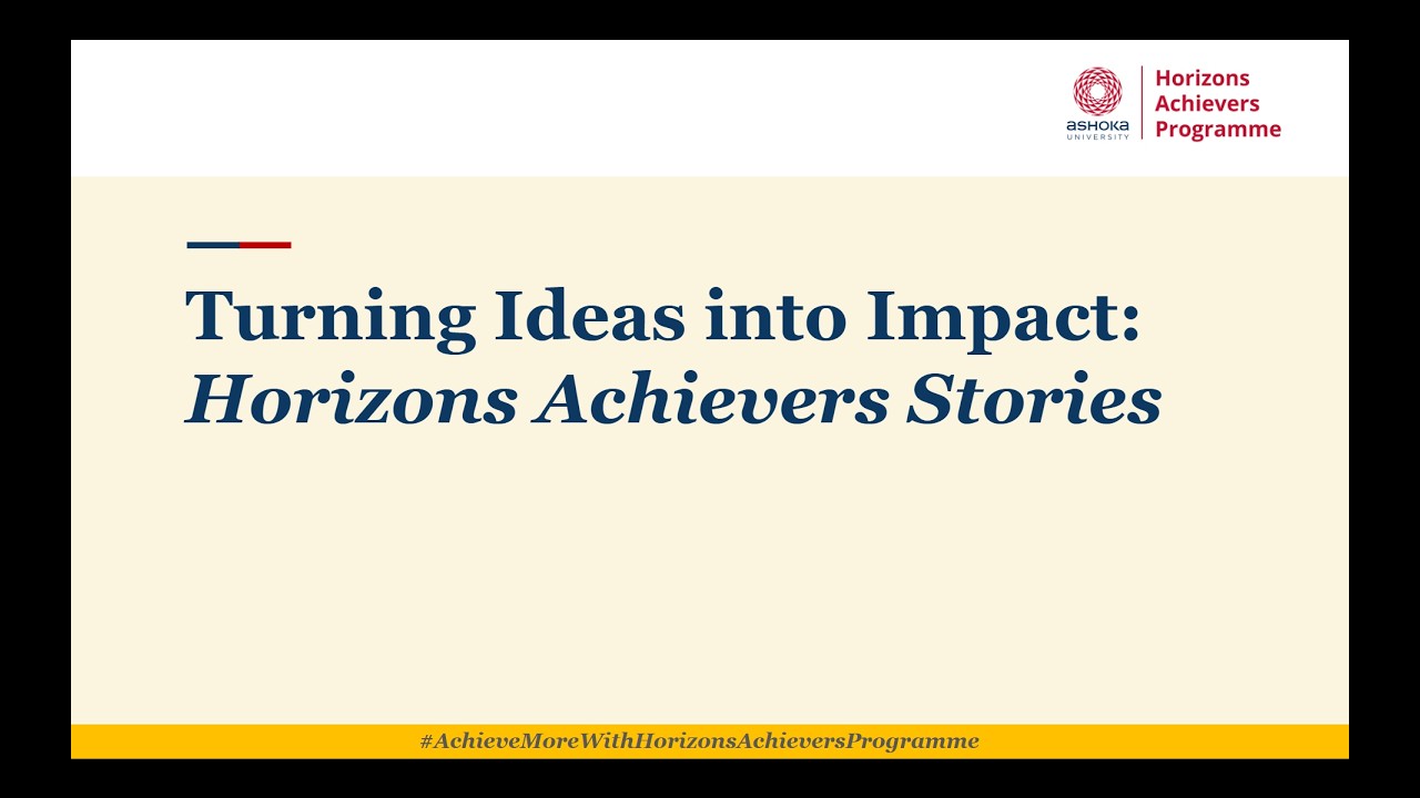 Turning Ideas into Impact: Horizons Achievers Stories