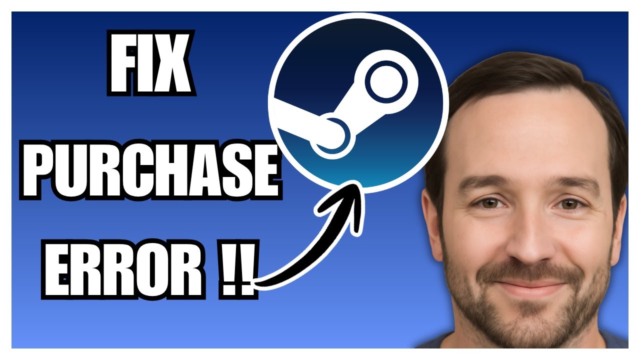 NEW! How To Fix Steam Purchase Error - [2026]