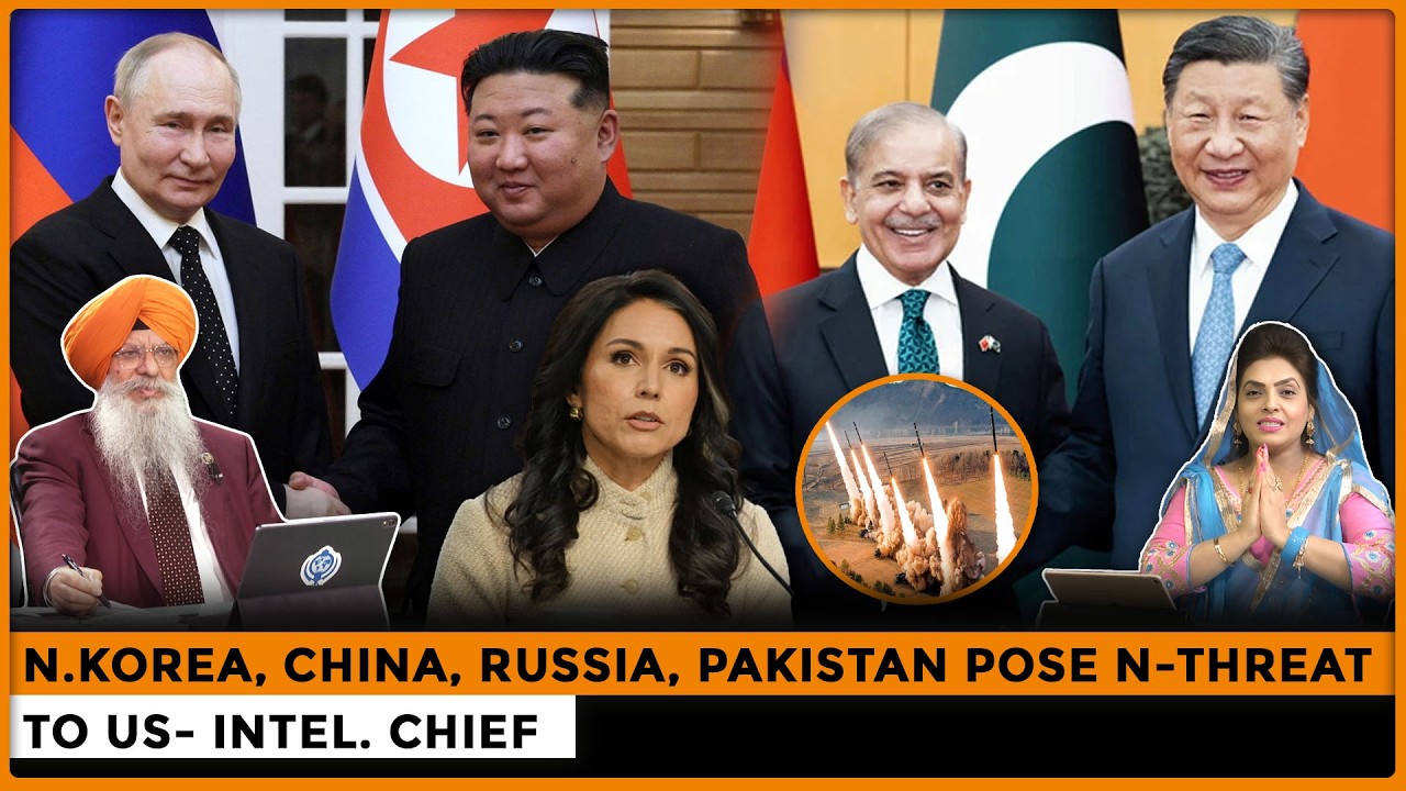 N.Korea, China, Russia, Pakistan Pose N-Threat to US- Intel. Chief |Dr. Amarjit Singh