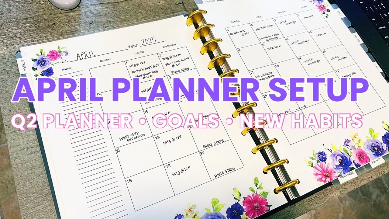 April Planner Setup | Setting Goals | Updating my planner again for Q2 #planwithme #plannersetup