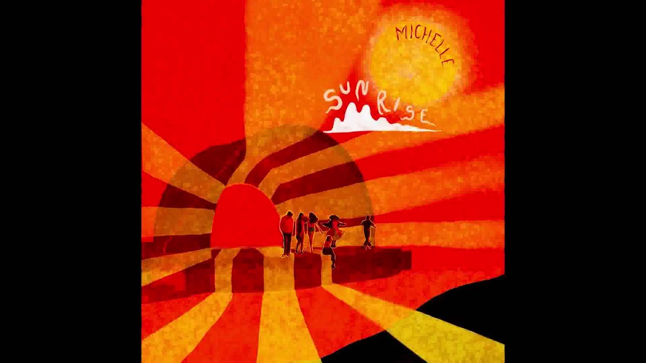 SUNRISE - MICHELLE