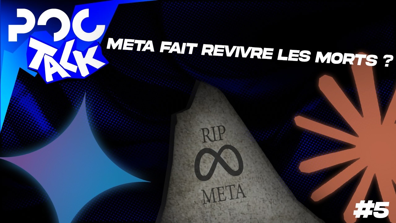 Meta fait revivre les morts et Claude prend les commandes - PoC Talk #5