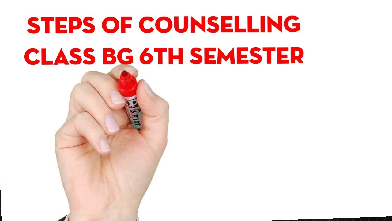 STEPS OF COUNSELLING