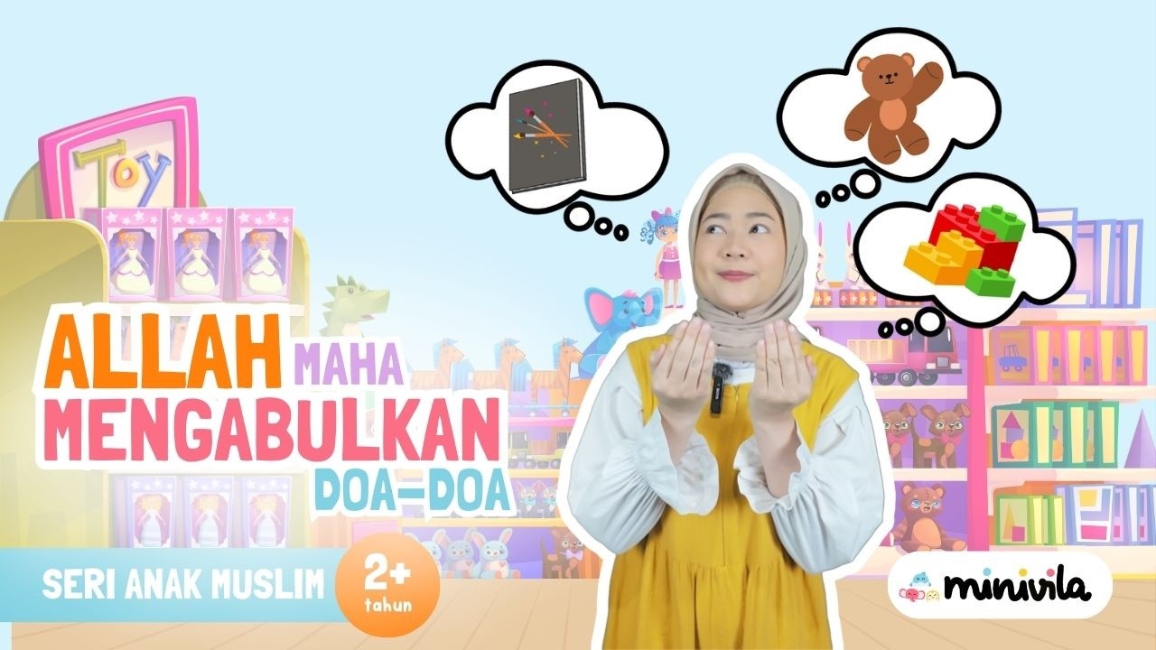 ALLAH MAHA MENGABULKAN | Belajar Doa Harian untuk Anak Sambil Mengenal Sifat Al Mujib