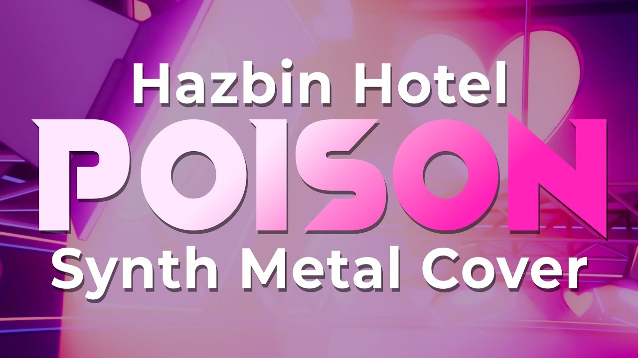 Hazbin Hotel - Poison (Synth Metal Instrumental Cover)
