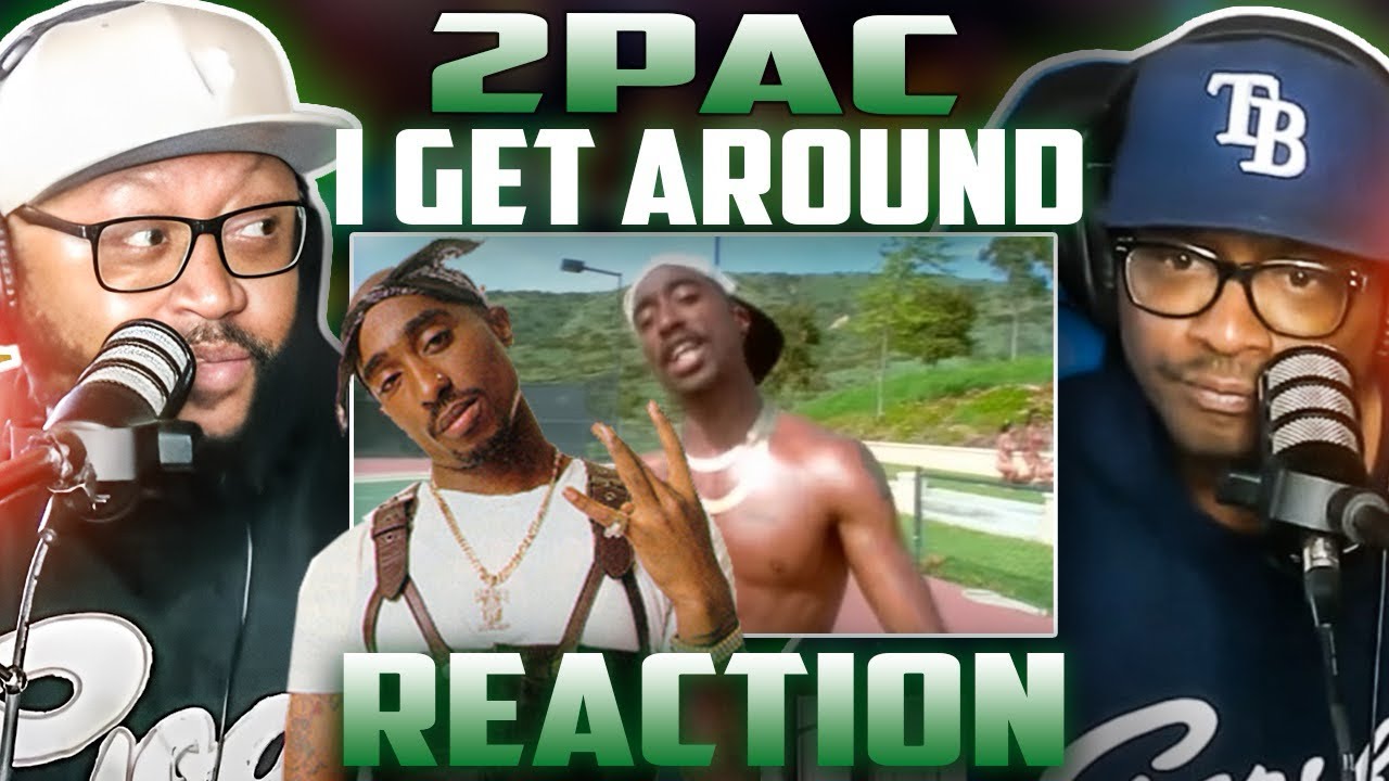 2pac - I Get Around (REVIEW) #2pac #reaction #music 
