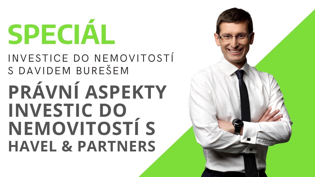 Právní aspekty investic do nemovitostí s HAVEL & PARTNERS [PODCAST] Investice do nemovitostí #40
