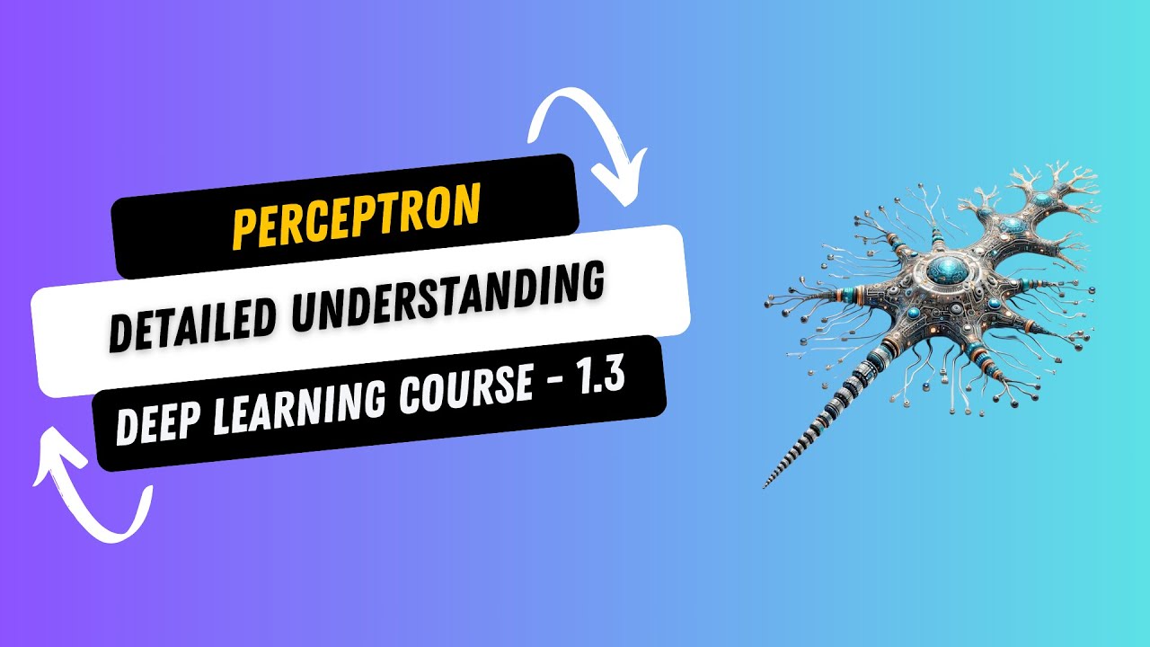 DL 1.3. Perceptron - Deep Learning | What is a Perceptron | Deep Learning Course