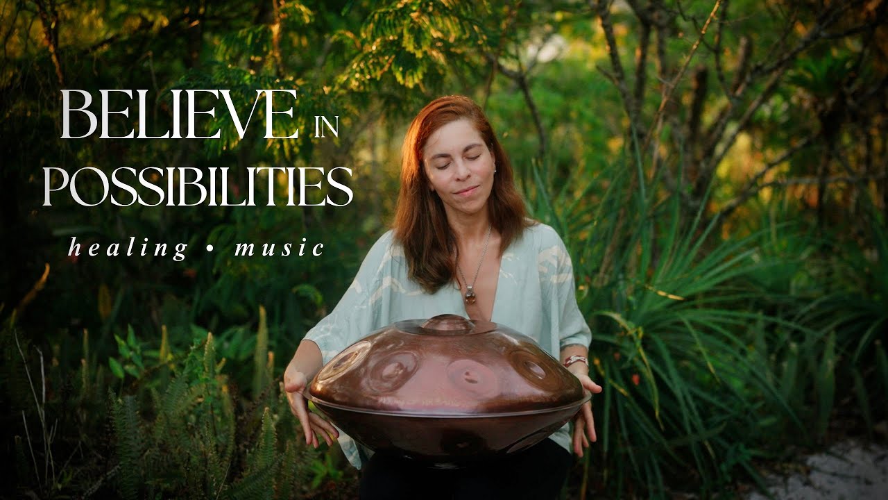 Believe in Possibilities | 1 hour healing and uplifting handpan music | Grace Harteming
