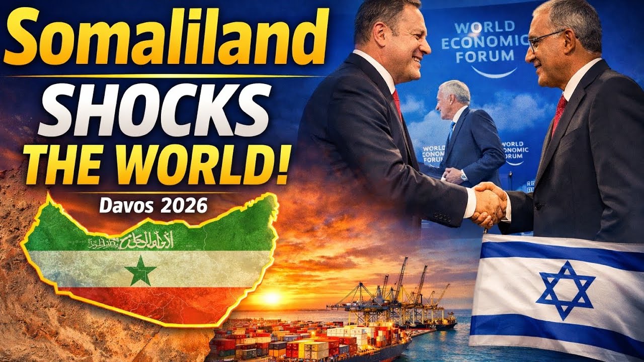 DAVOS PUTS SOMALILAND IN FOCUS &mdash; 2026 Geopolitics Explained